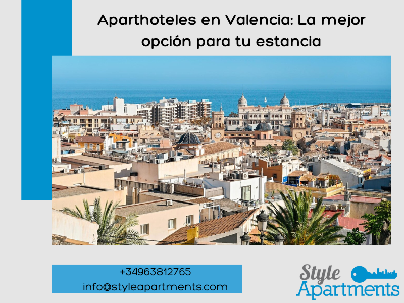Ventajas de alquilar apartamentos en Valencia en vacaciones
